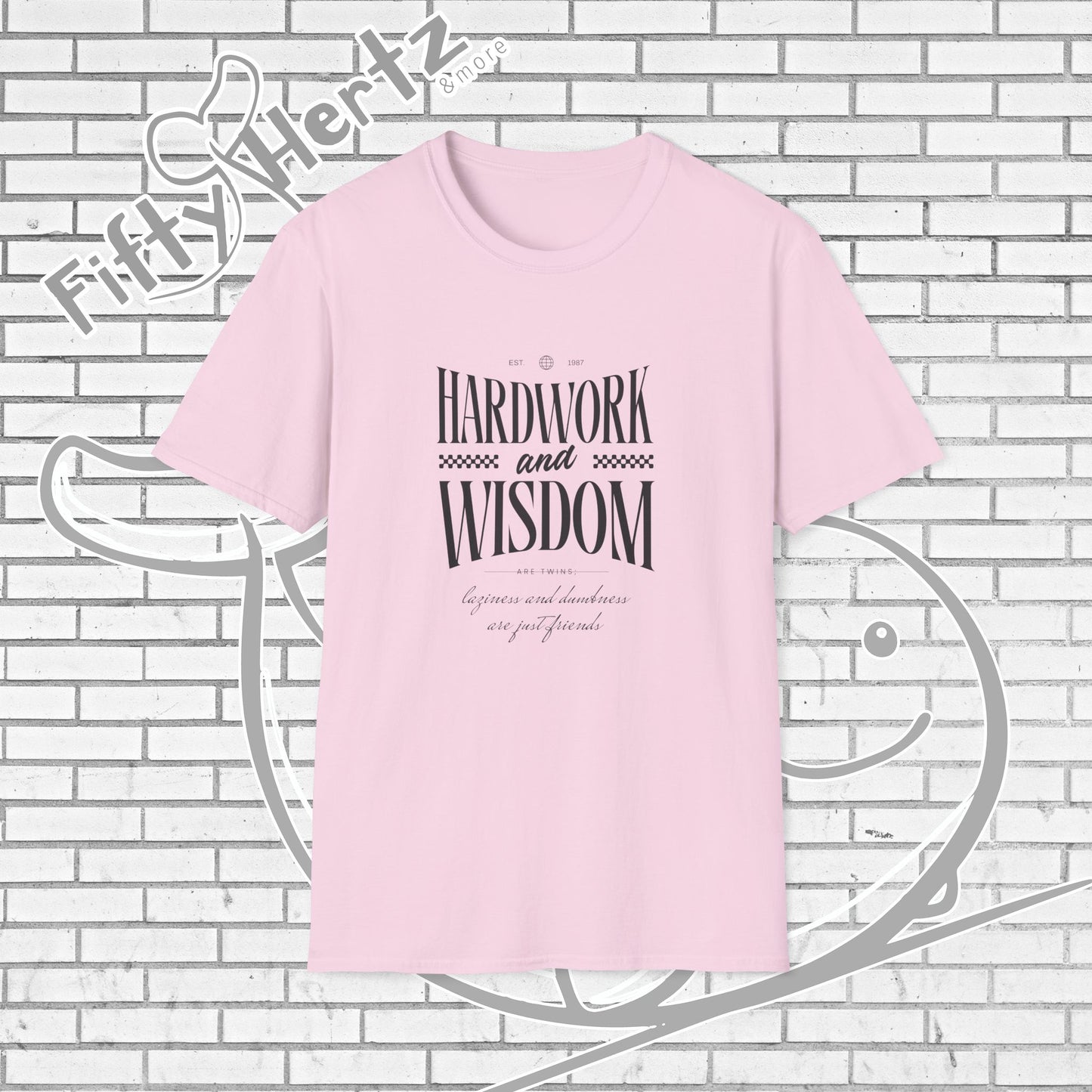 Hardwork & Wisdom (Light) Unisex T-Shirt