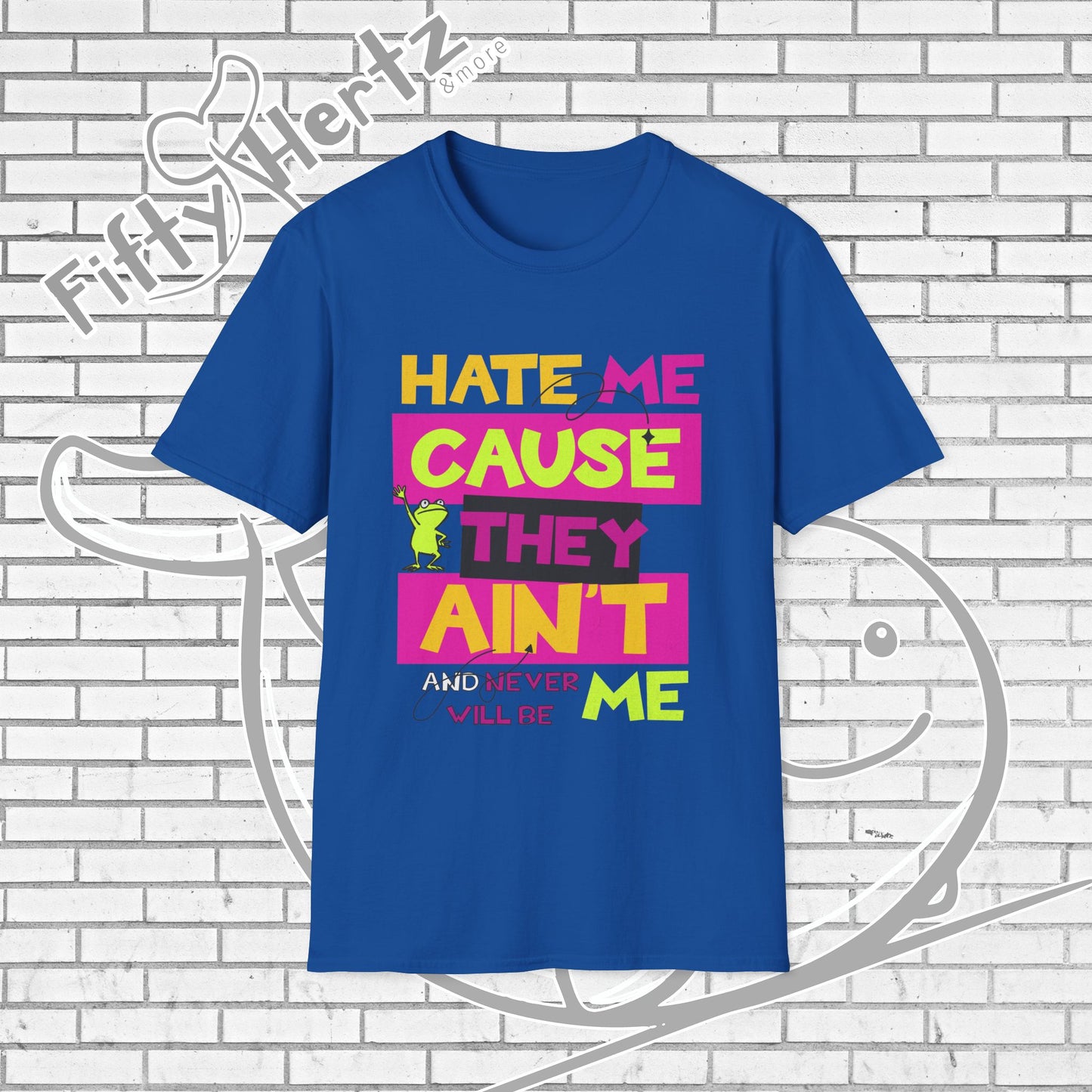 Ain't ME Unisex T-Shirt
