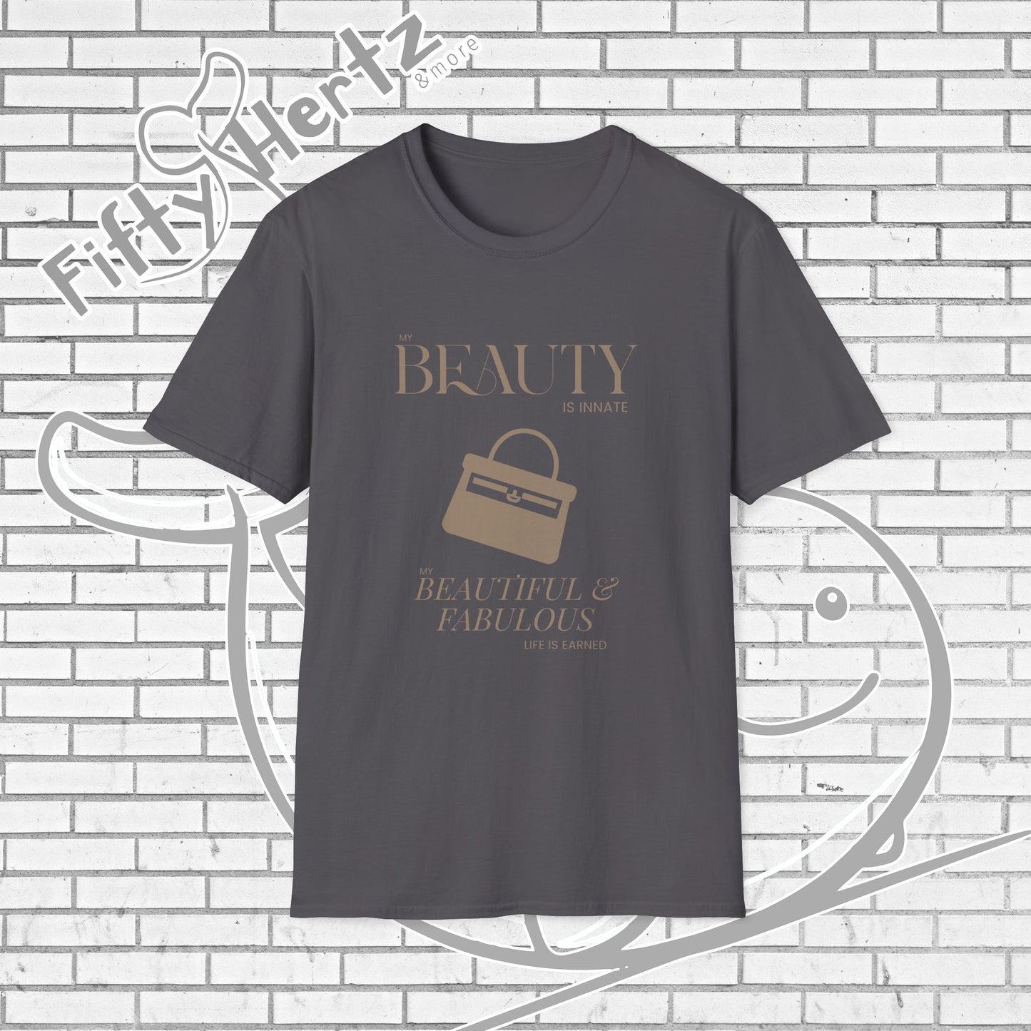 Earn My Beauty Unisex T-Shirt