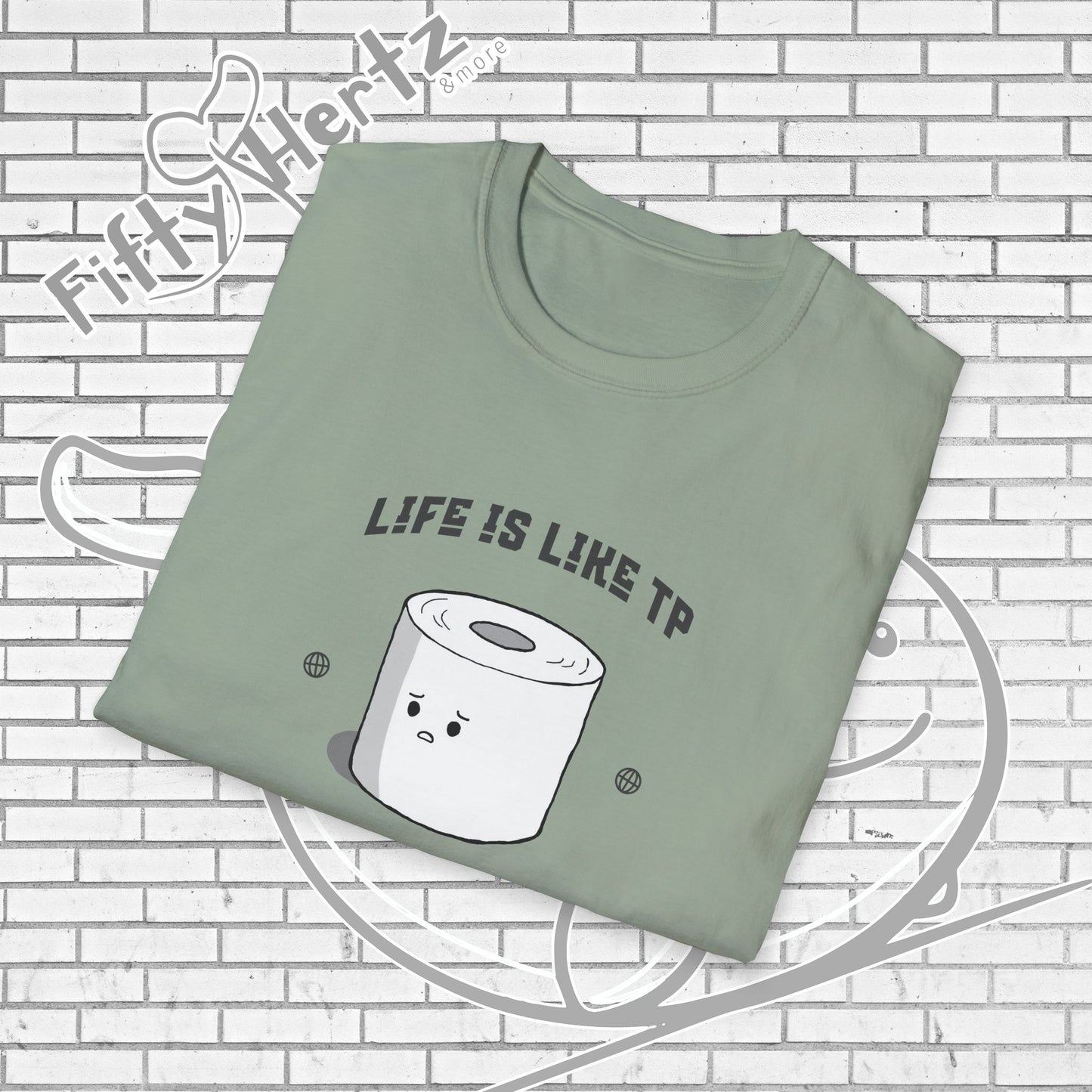 Life's like TP (Light) Unisex T-Shirt