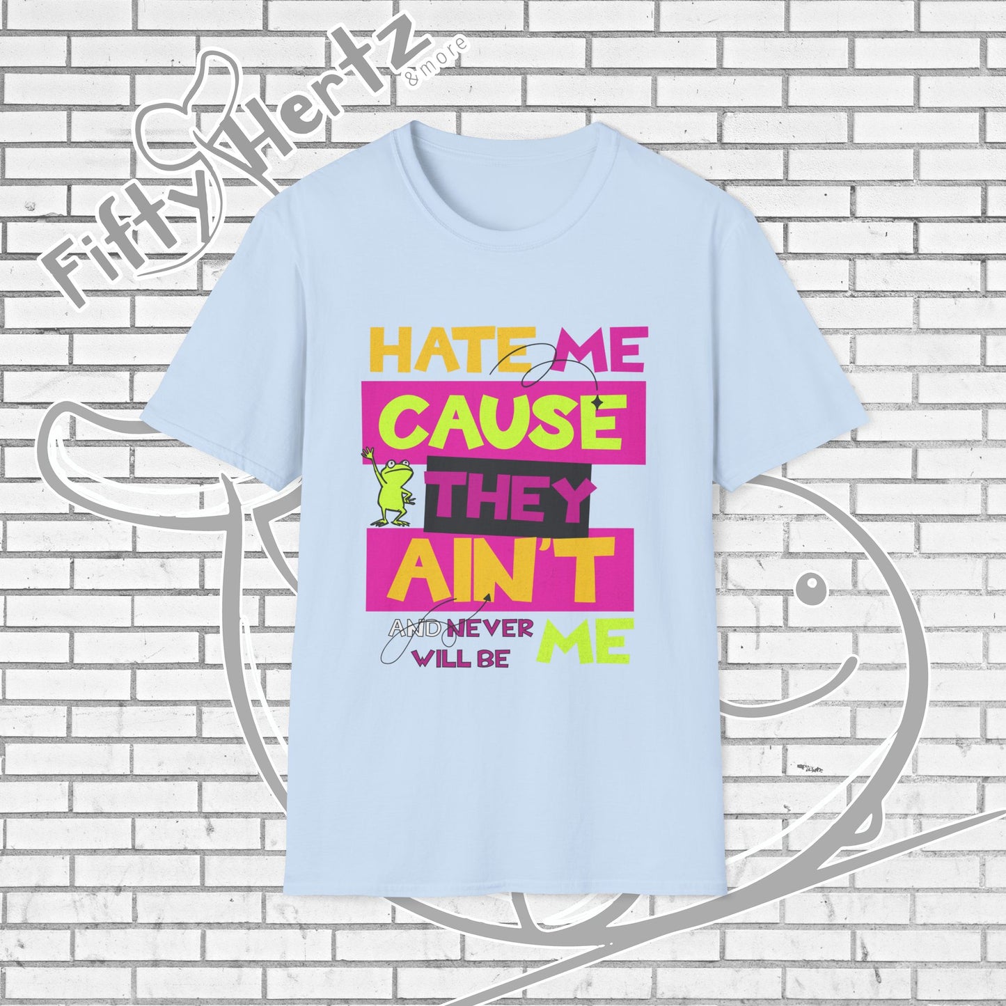 Ain't ME Unisex T-Shirt