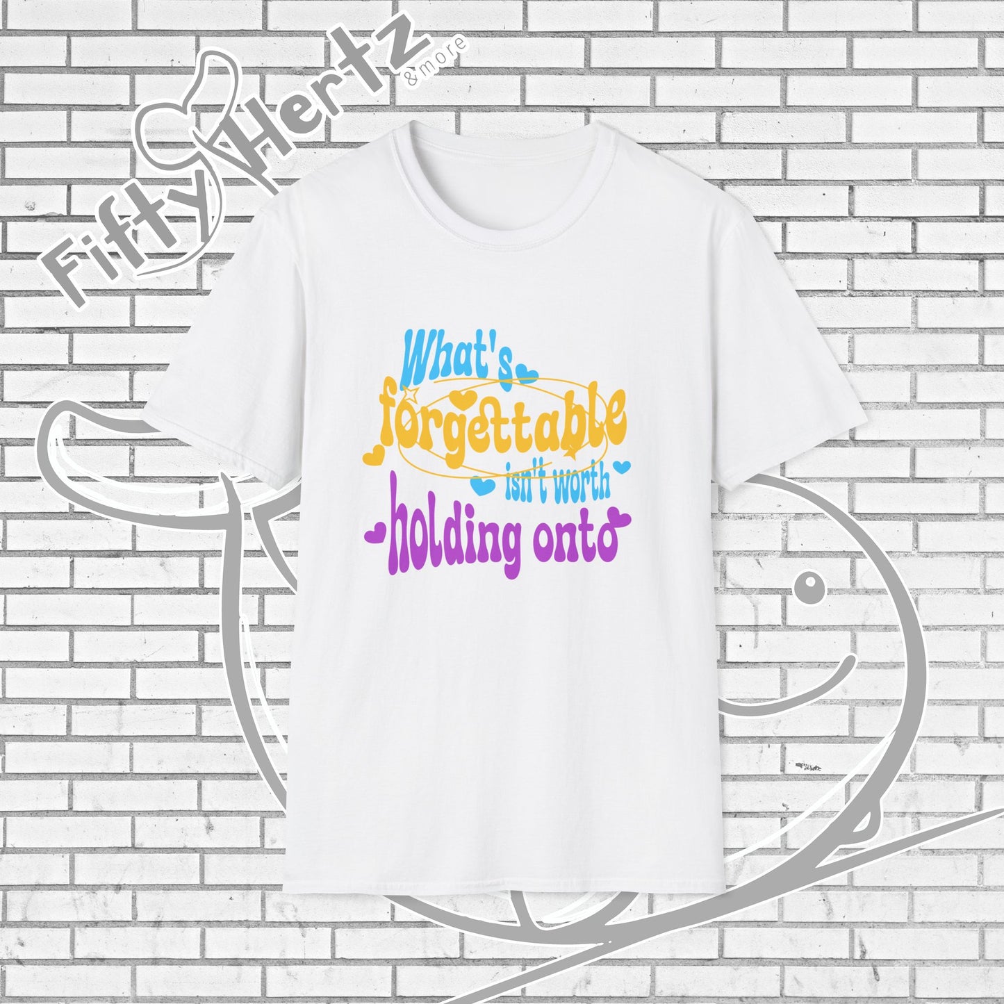 What's Unforgettable Unisex T-Shirt