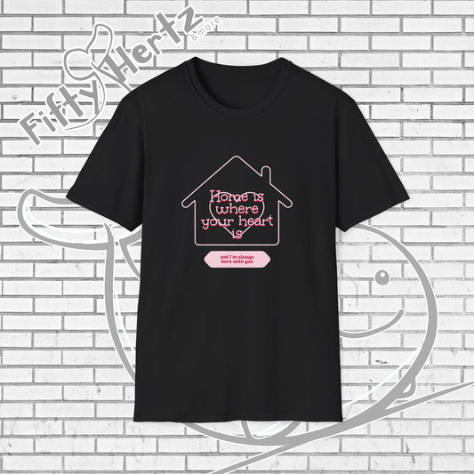 Always Home Unisex T-Shirt