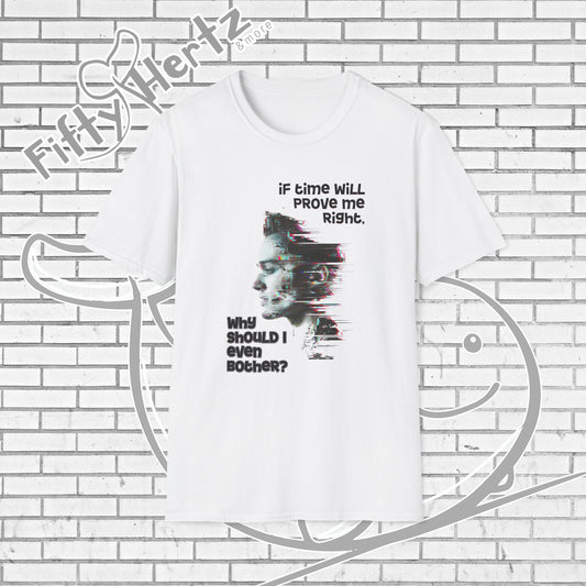 Why Bother? Unisex T-Shirt