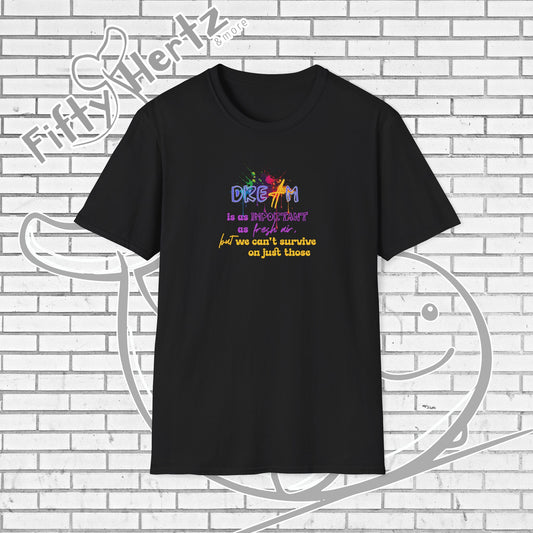 Important Dream Unisex T-Shirt