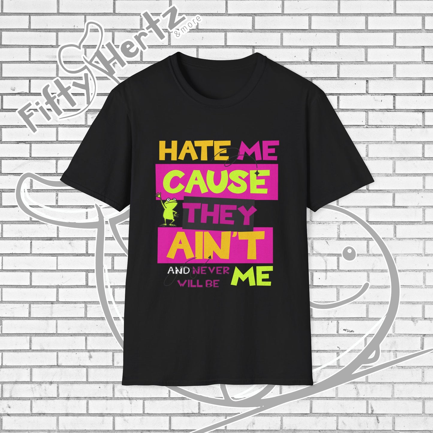 Ain't ME Unisex T-Shirt