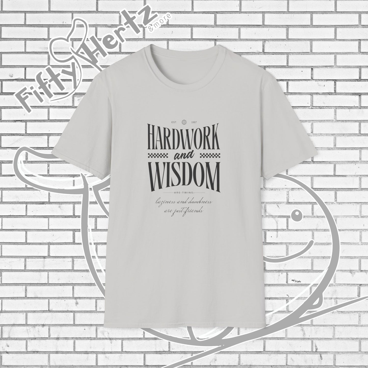 Hardwork & Wisdom (Light) Unisex T-Shirt
