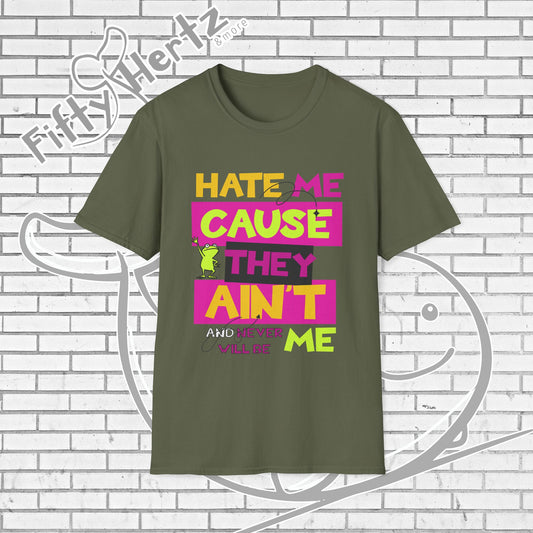 Ain't ME Unisex T-Shirt