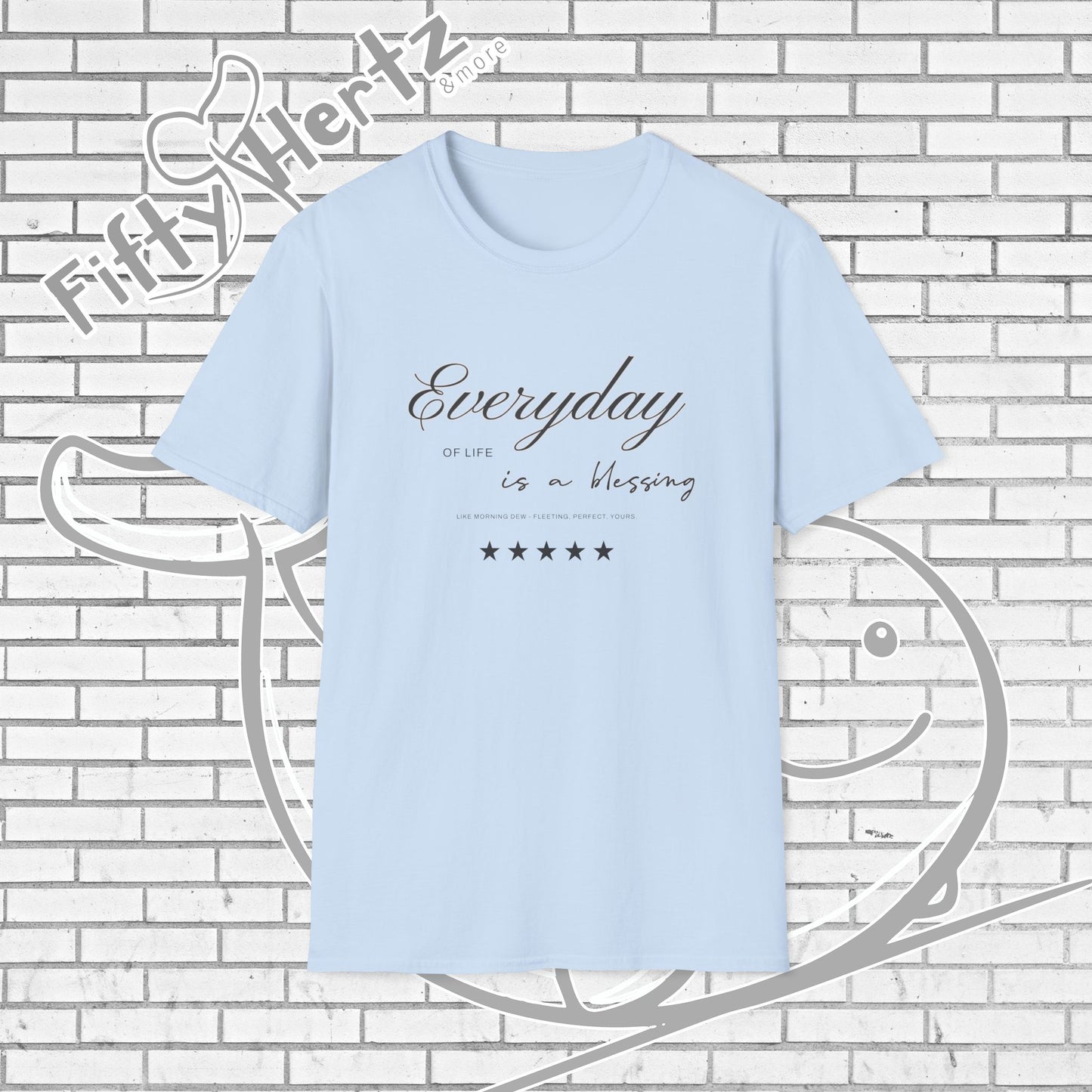 Everyday's Blessing (Light) Unisex T-Shirt