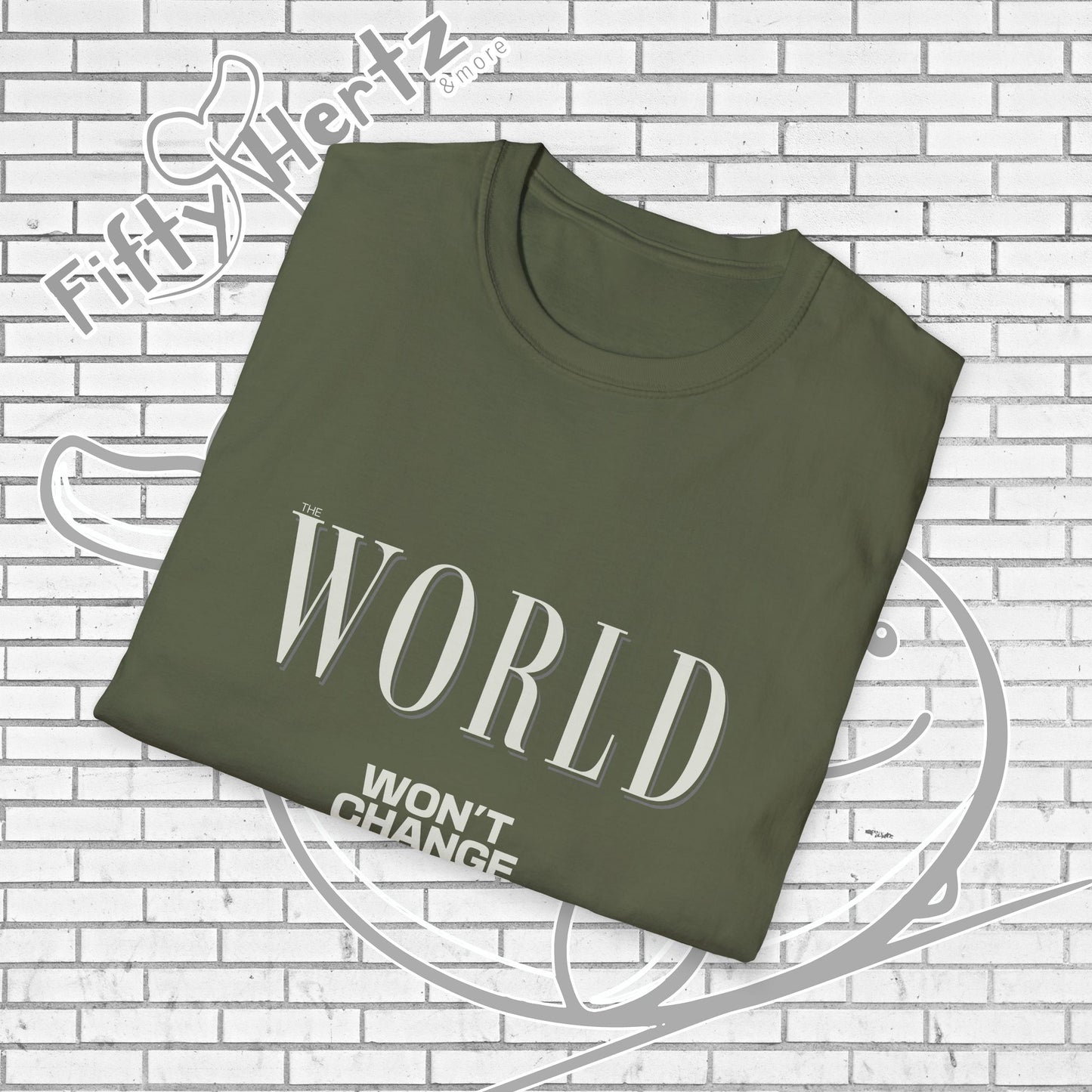 Won't Change (Dark) Unisex T-Shirt