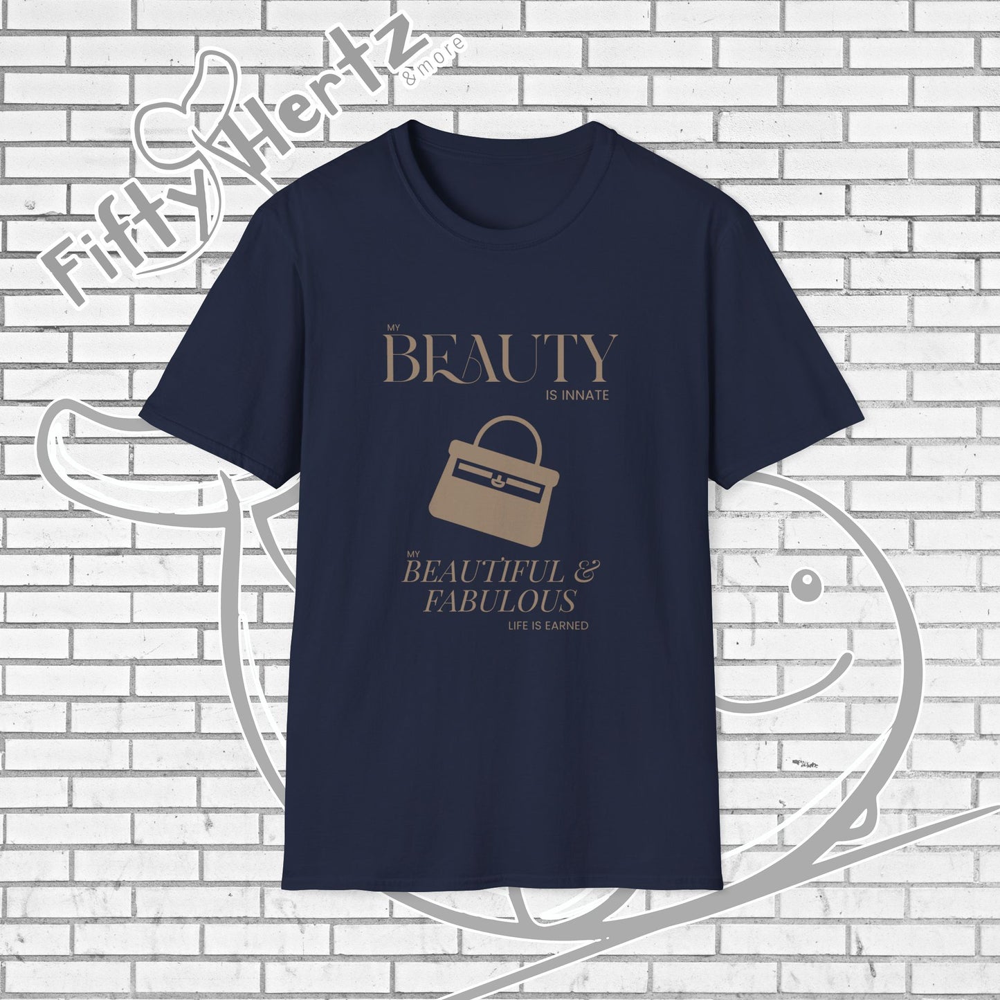 Earn My Beauty Unisex T-Shirt