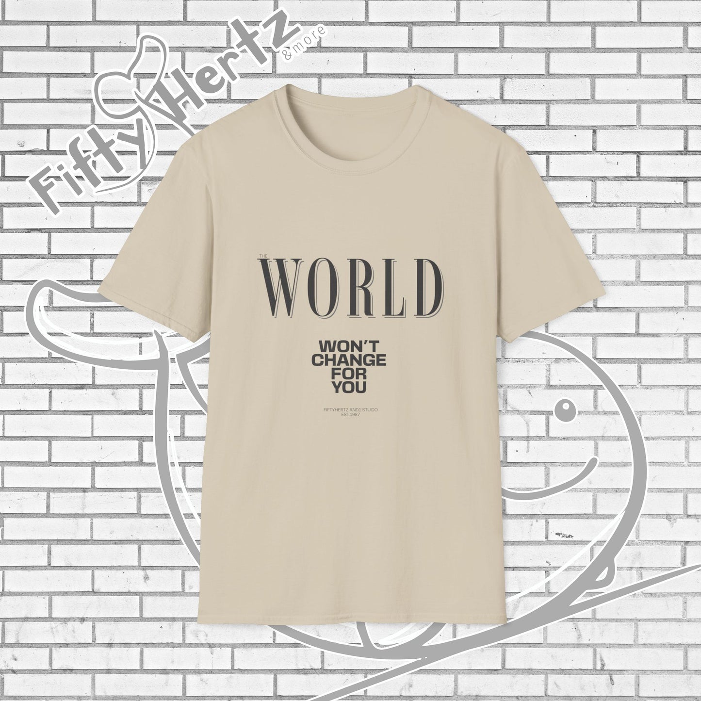 Won't Change (Light) Unisex T-Shirt