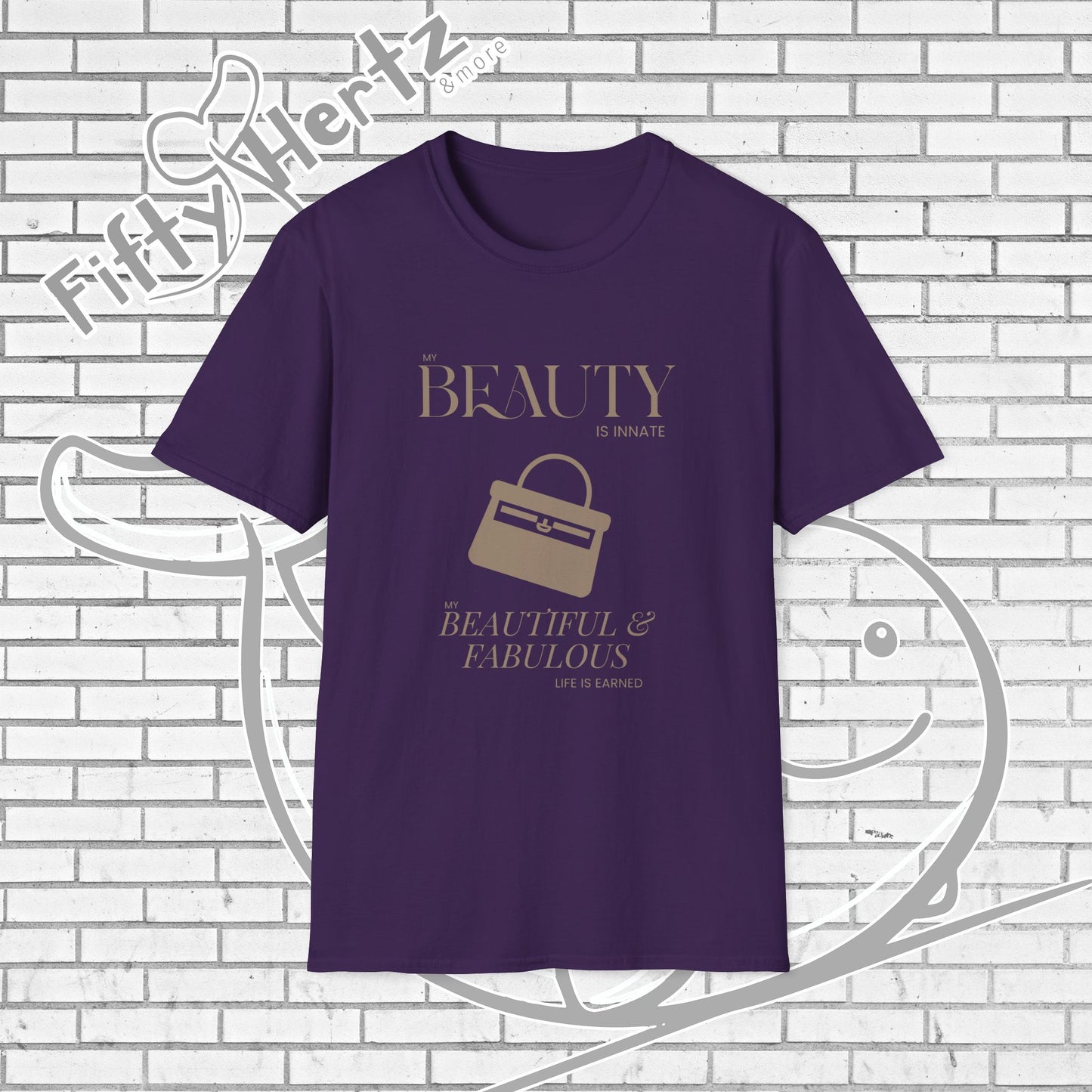 Earn My Beauty Unisex T-Shirt