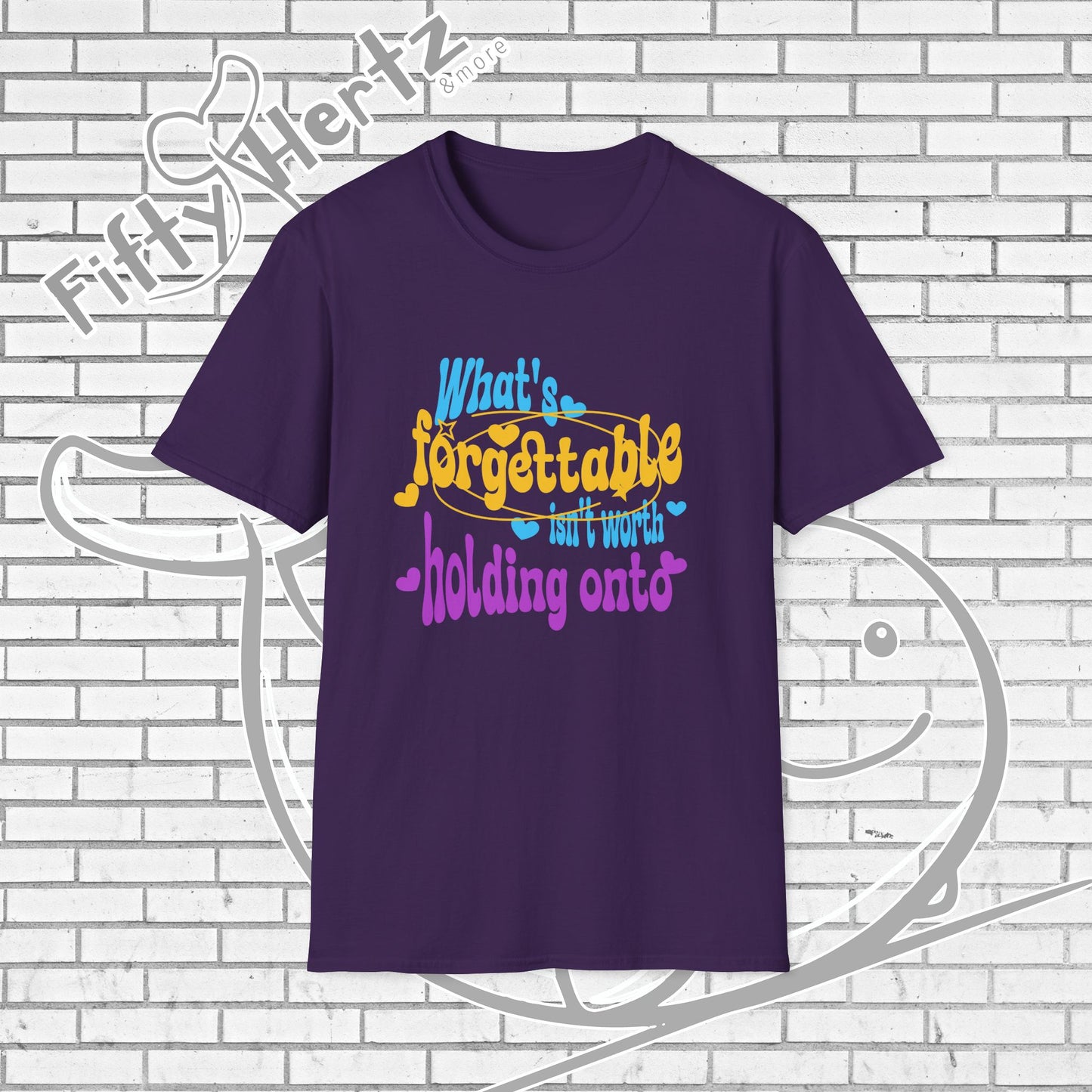 What's Unforgettable Unisex T-Shirt