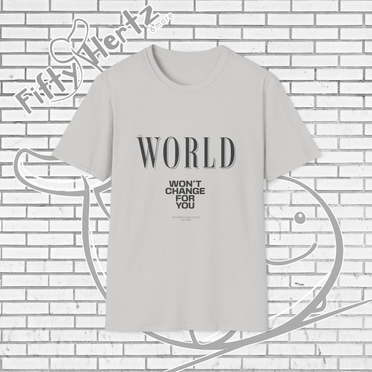 Won't Change (Light) Unisex T-Shirt