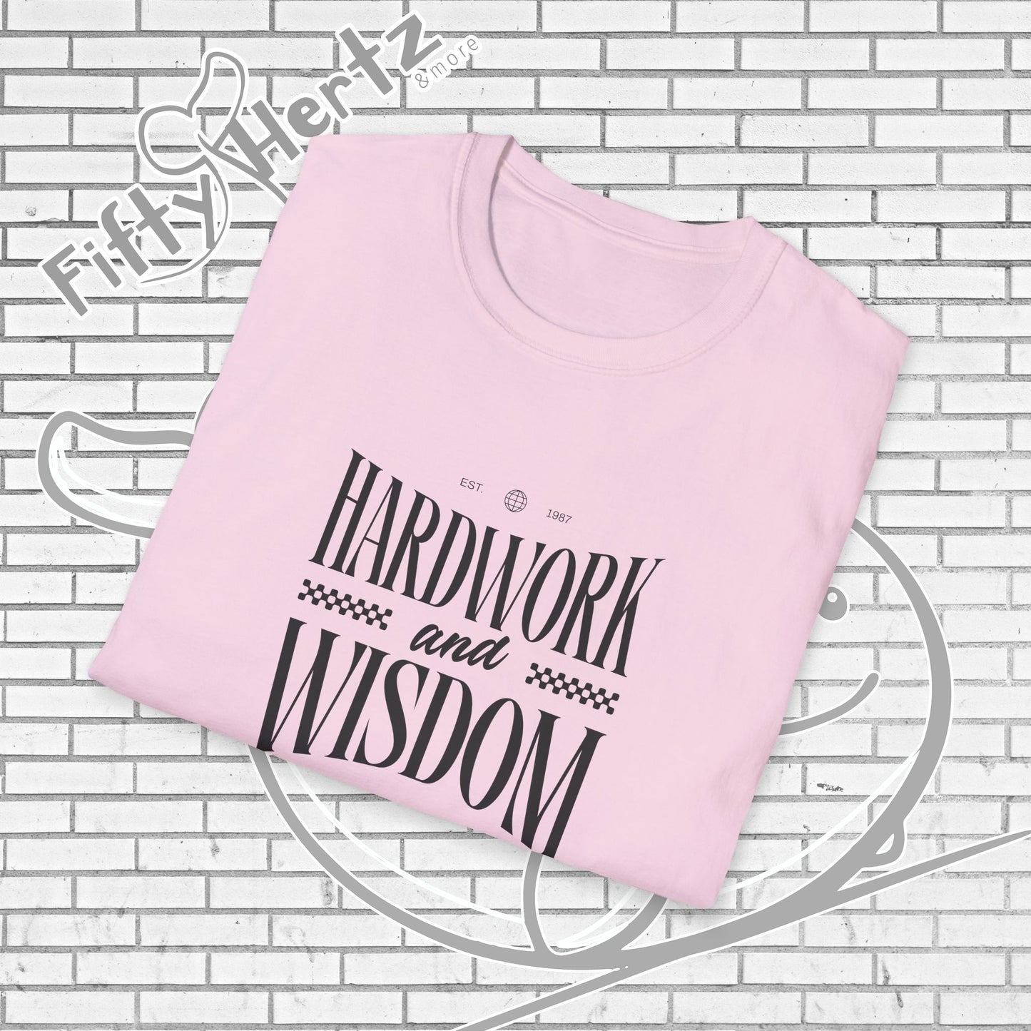 Hardwork & Wisdom (Light) Unisex T-Shirt