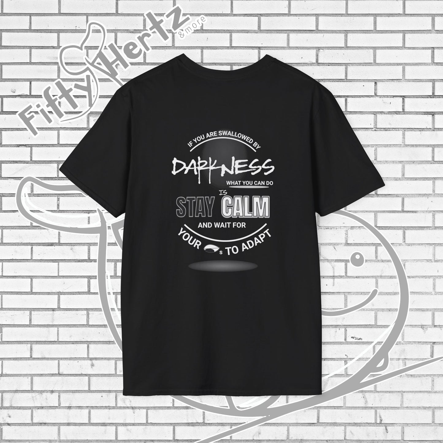 In Darkness (Dark) Unisex T-Shirt