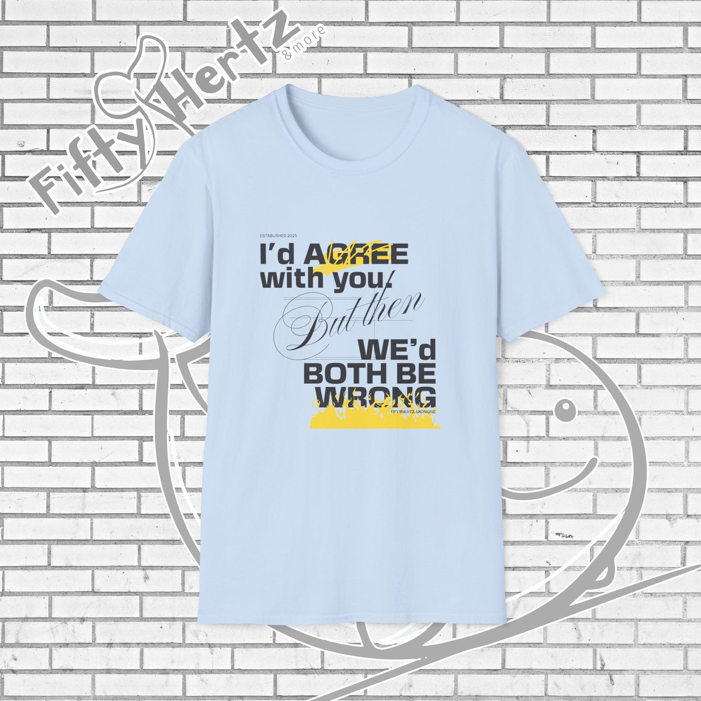 Both be WRONG (Light) Unisex T-Shirt