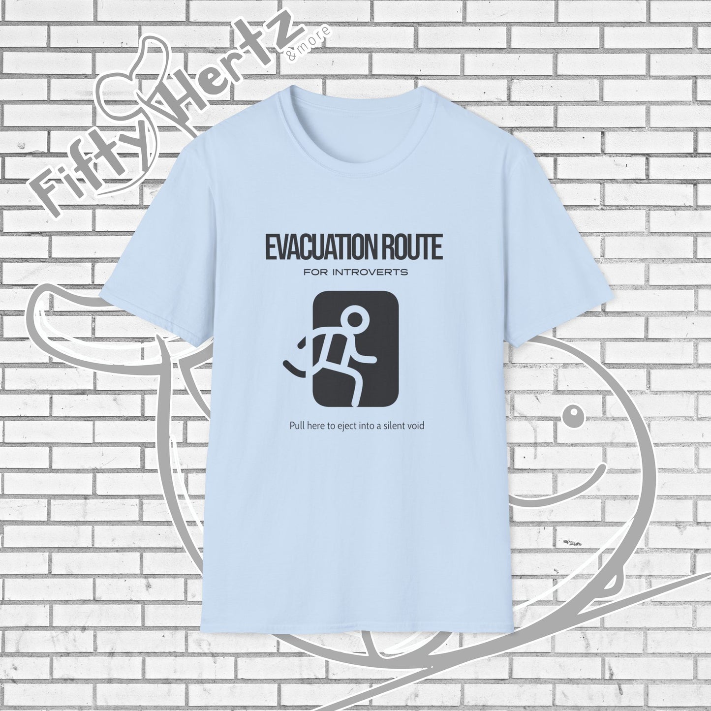 Evacuation Route Unisex T-Shirt