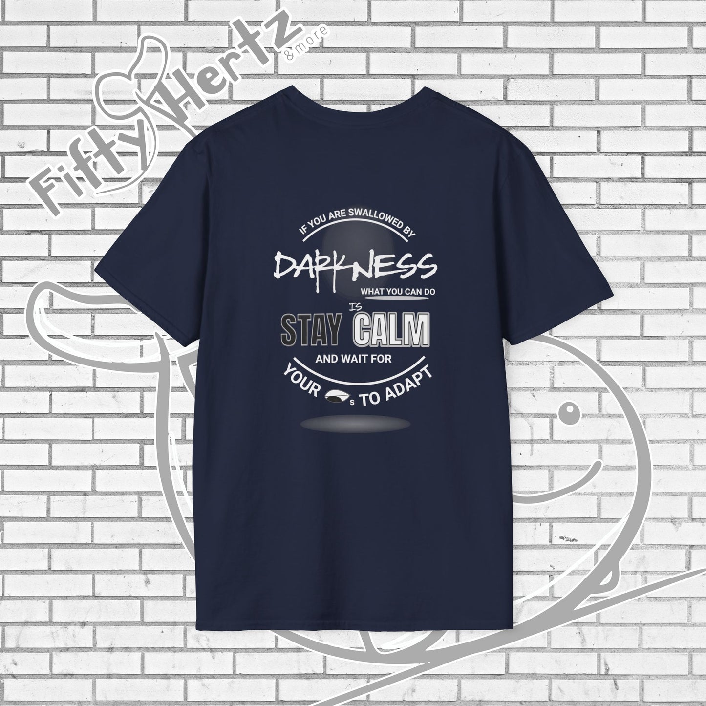 In Darkness (Dark) Unisex T-Shirt