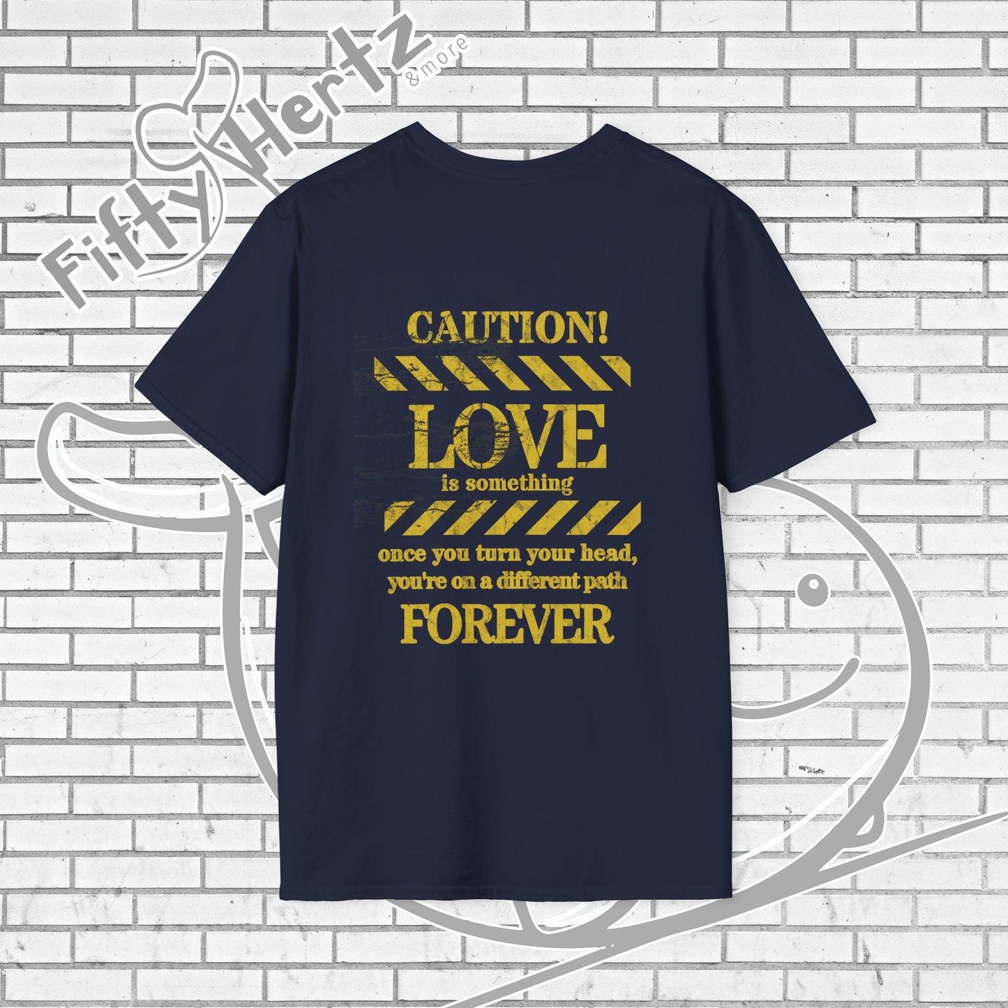 Cautionary Love Unisex T-Shirt