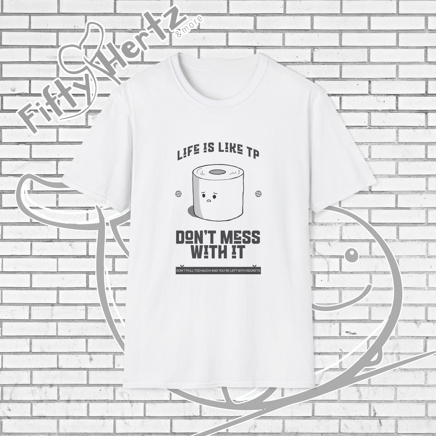 Life's like TP (Light) Unisex T-Shirt