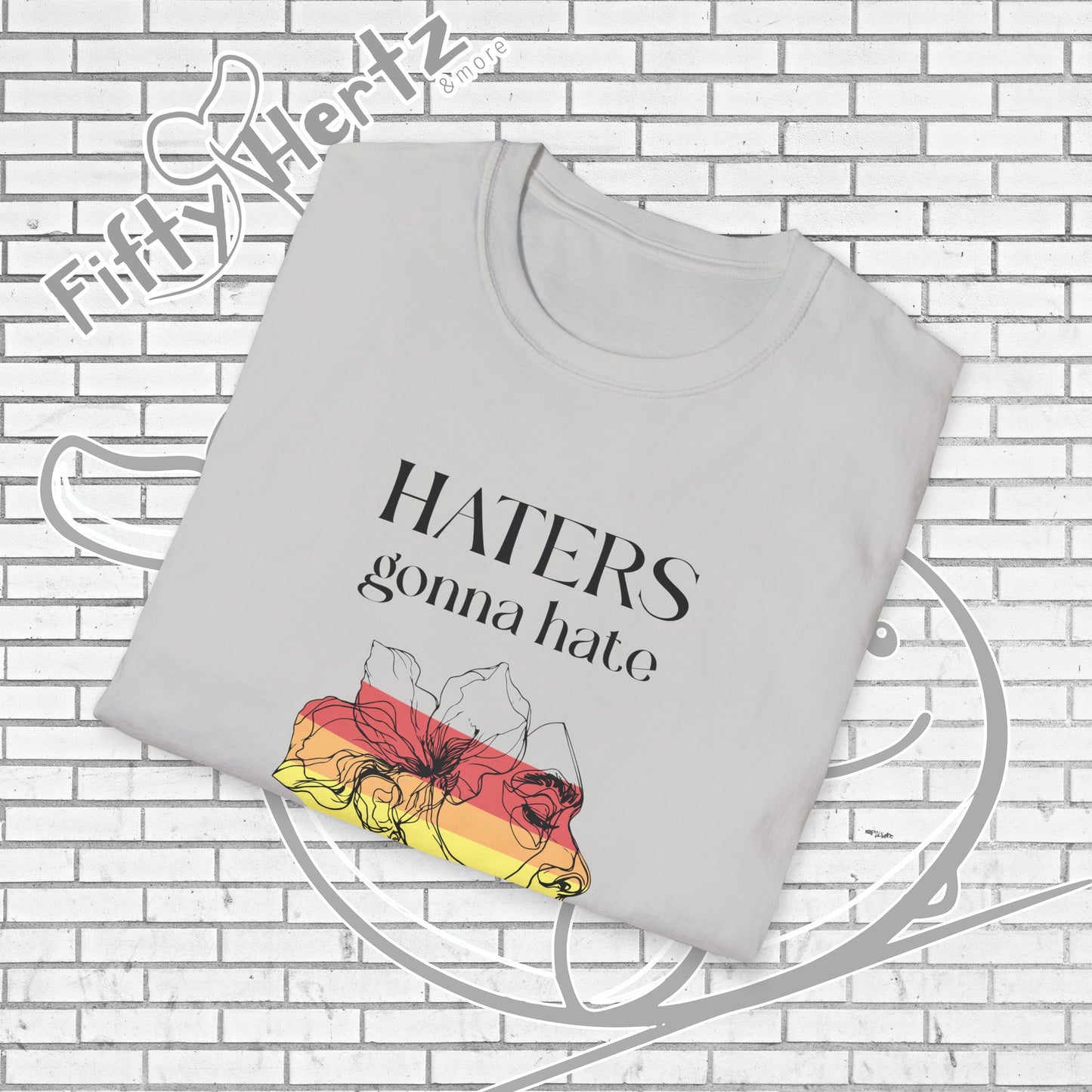 Haters gonna HATE (Light) Unisex T-Shirt