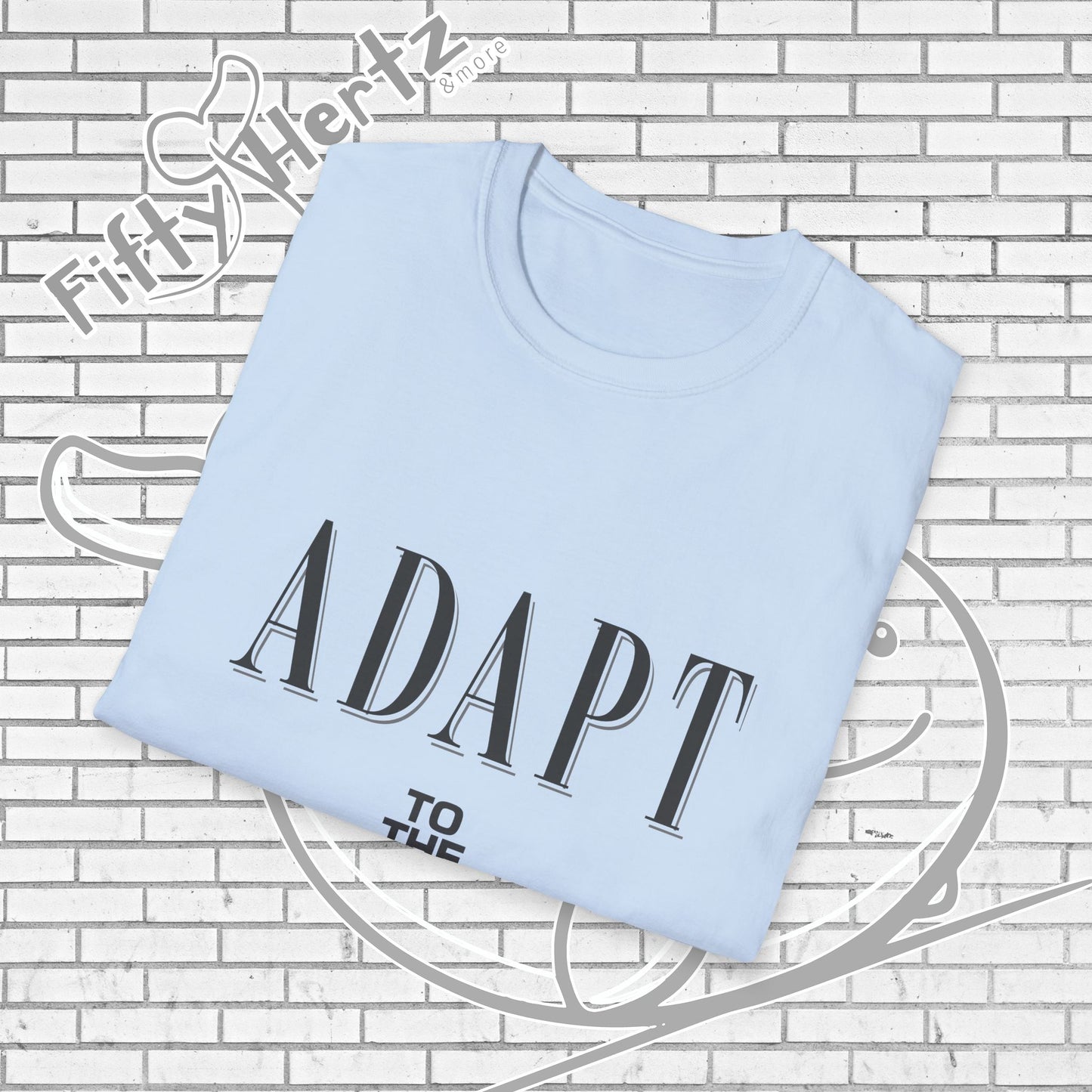 Adapt TO (Light) Unisex T-Shirt