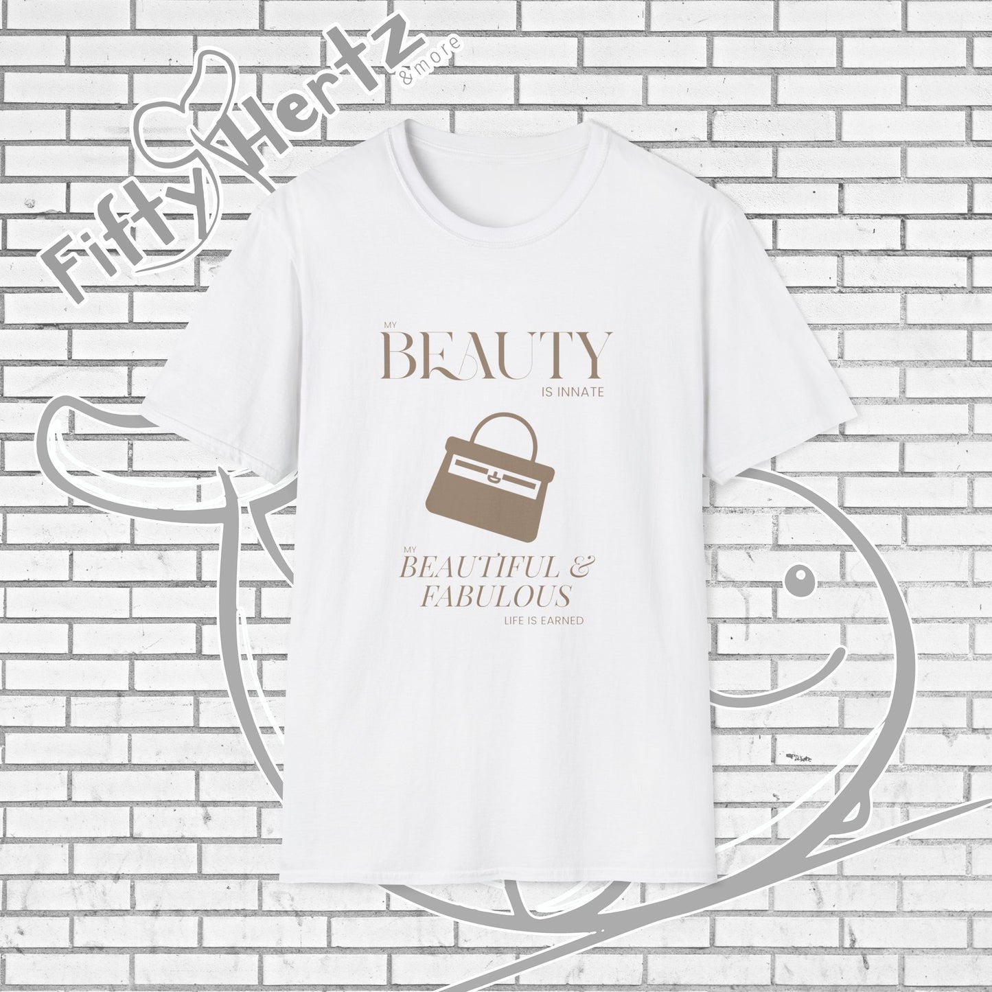Earn My Beauty Unisex T-Shirt