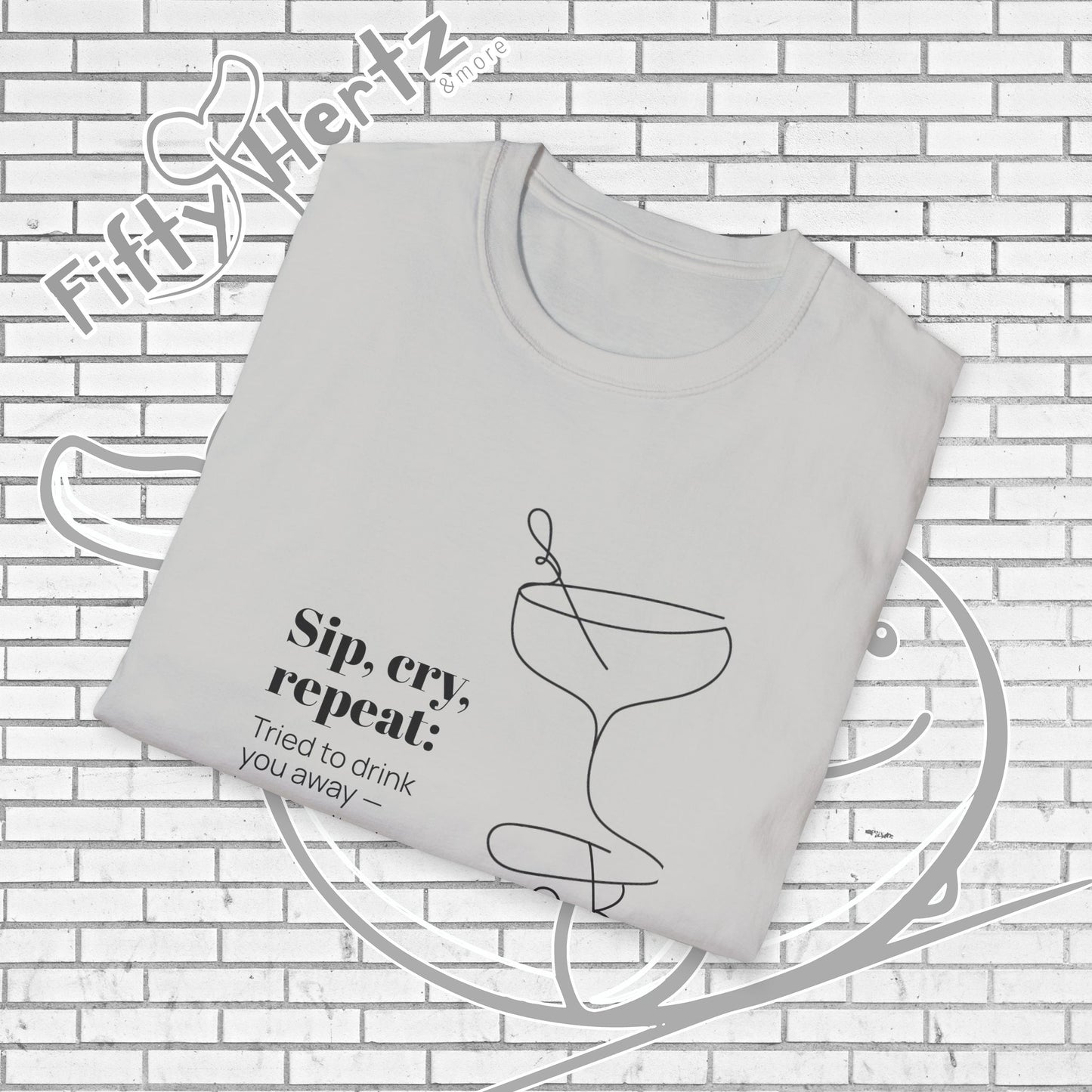 Sip, Cry, repeat (Light) Unisex T-Shirt