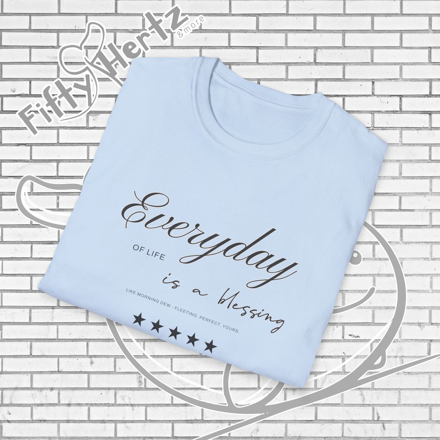 Everyday's Blessing (Light) Unisex T-Shirt