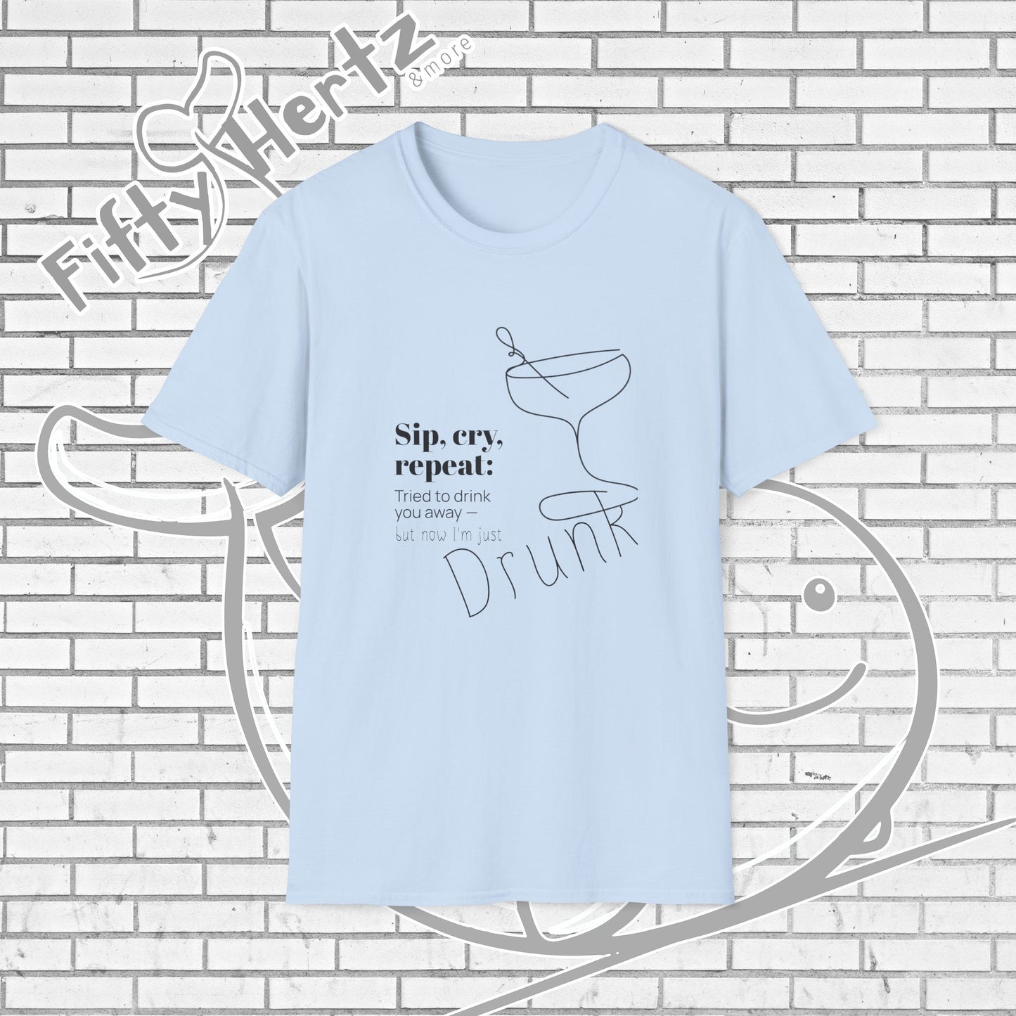 Sip, Cry, repeat (Light) Unisex T-Shirt