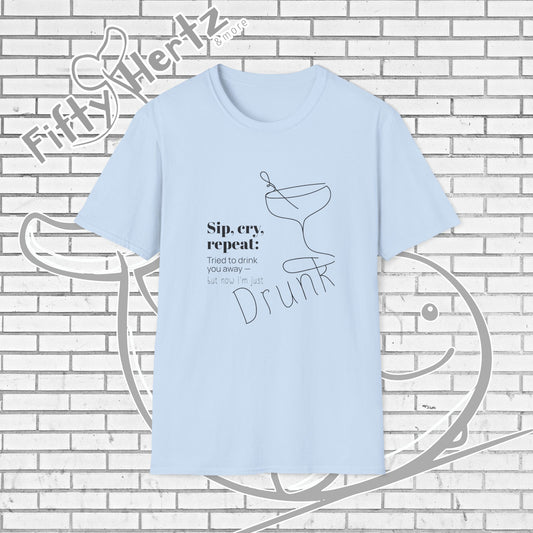 Sip, Cry, repeat (Light) Unisex T-Shirt
