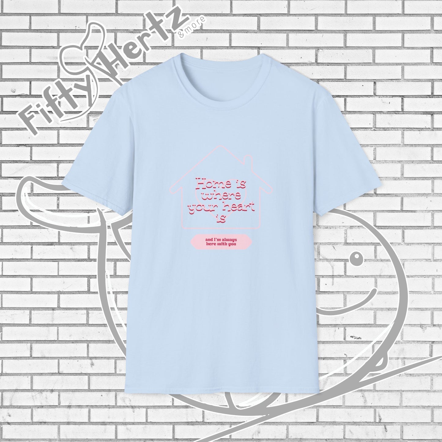 Always Home Unisex T-Shirt