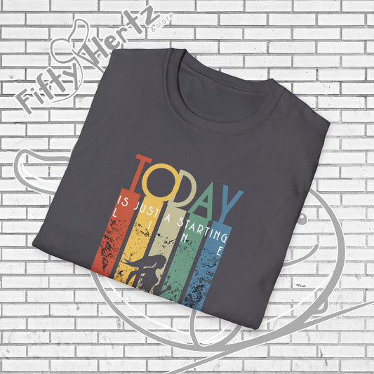 Start TODAY Unisex T-Shirt