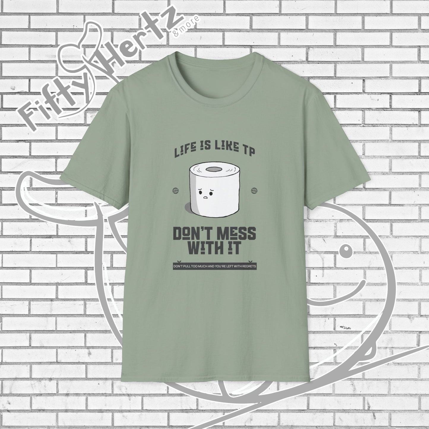 Life's like TP (Light) Unisex T-Shirt