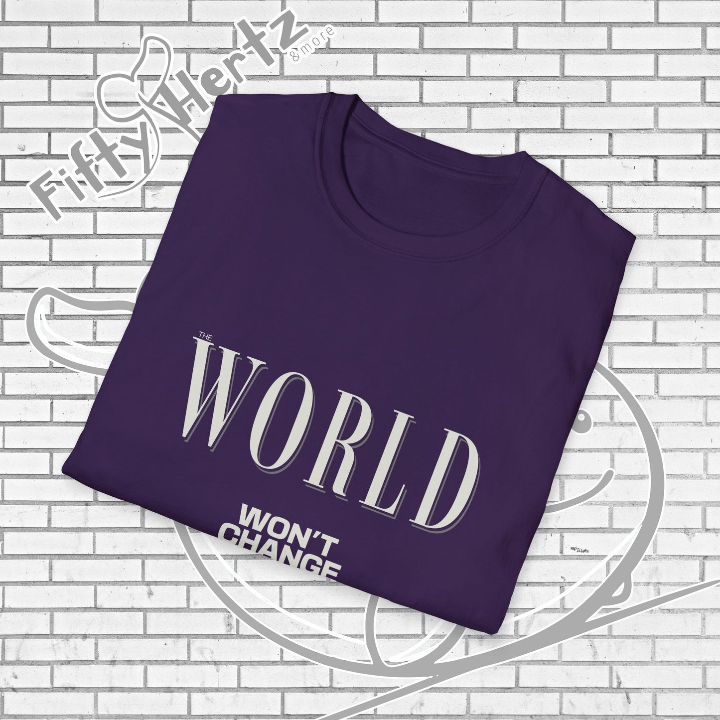 Won't Change (Dark) Unisex T-Shirt