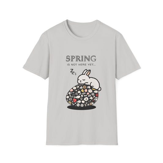 NOt here YET T-Shirt