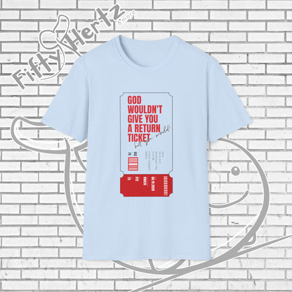 Return Ticket (Light) Unisex T-Shirt