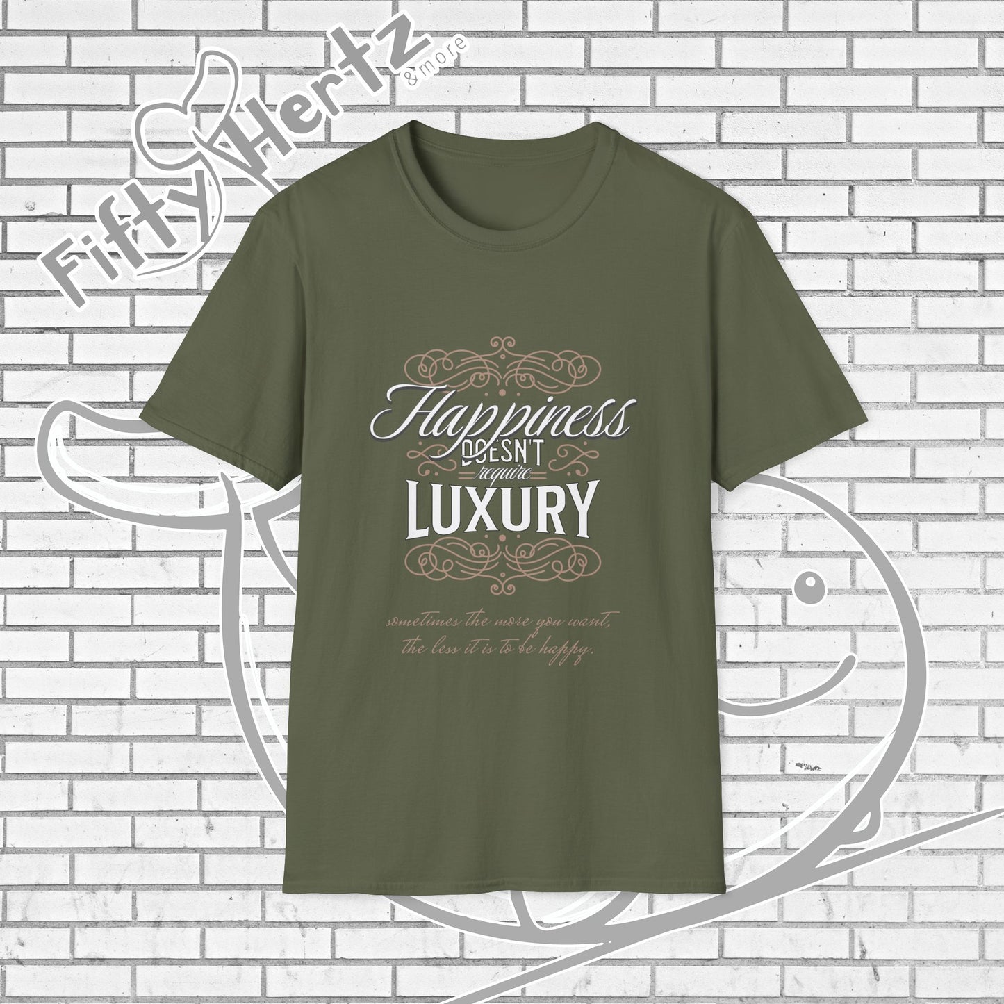 Happiness isn't LUXURY Unisex T-Shirt