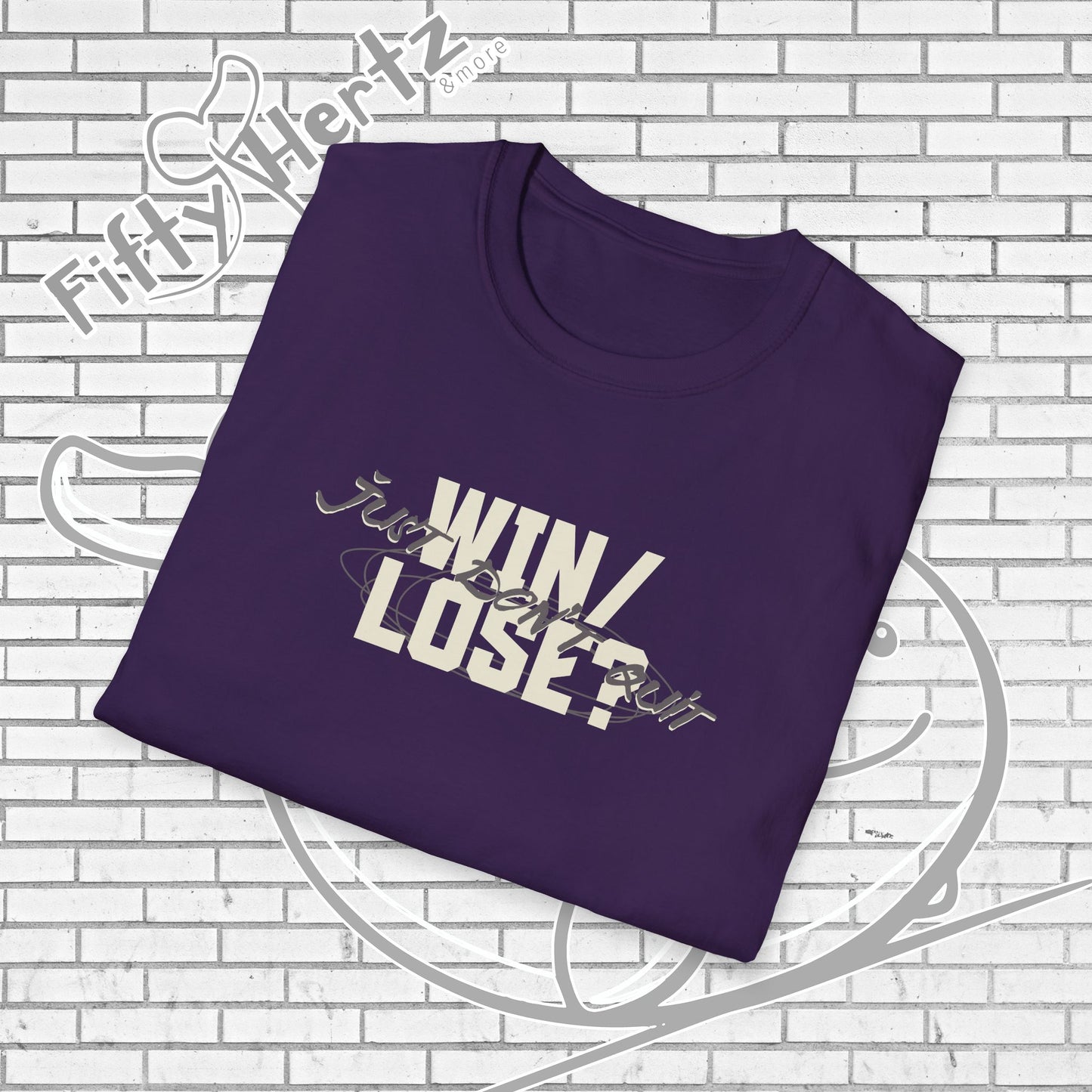 Just Don't QUIT Unisex T-Shirt