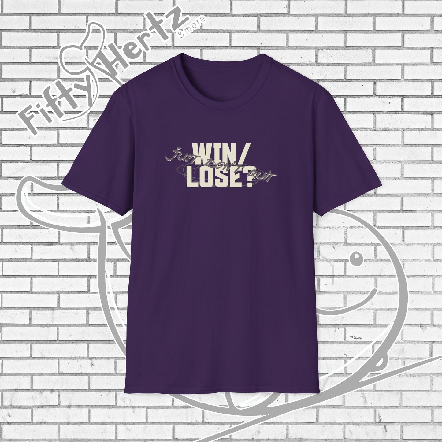 Just Don't QUIT Unisex T-Shirt