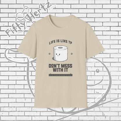 Life's like TP (Light) Unisex T-Shirt