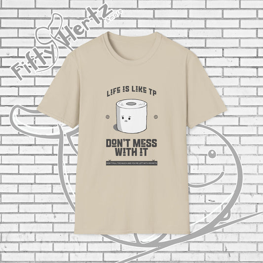 Life's like TP (Light) Unisex T-Shirt