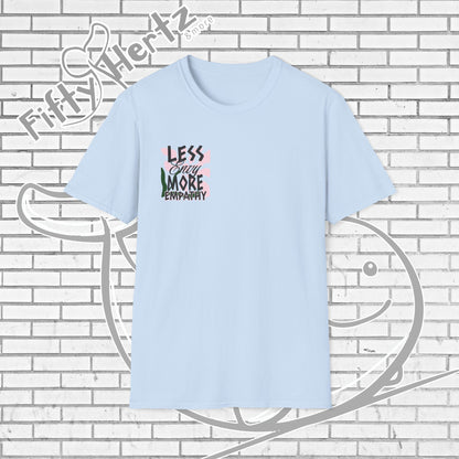 Less Envy (Light) Unisex T-Shirt