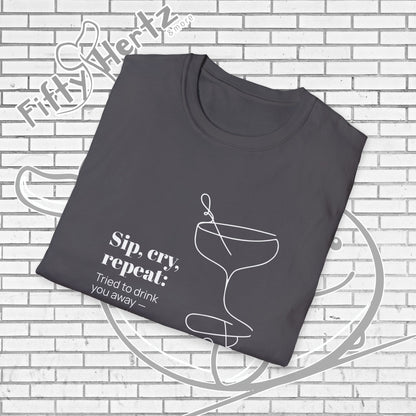 Sip, Cry, repeat (Dark) Unisex T-Shirt