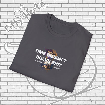Time doesn't Solve (Dark) Unisex T-Shirt