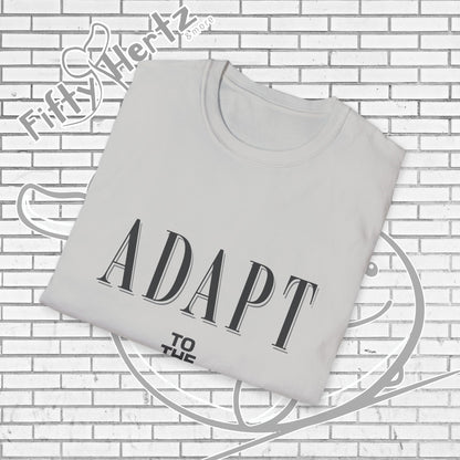 Adapt TO (Light) Unisex T-Shirt