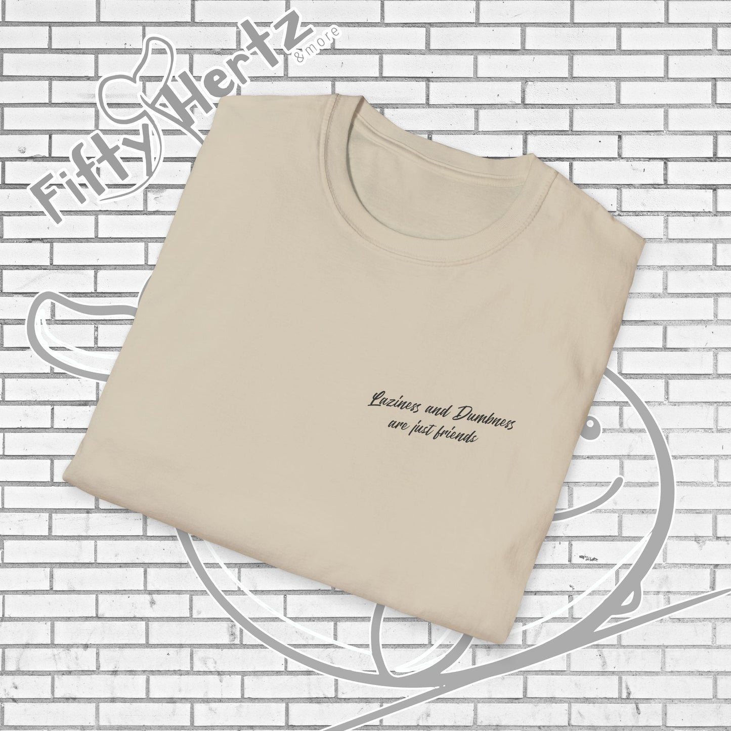 Laziness & Dumbness (Light) Unisex T-Shirt