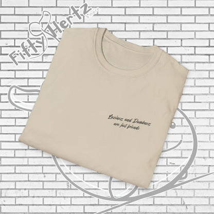 Laziness & Dumbness (Light) Unisex T-Shirt